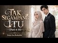 TAK SEGAMPANG ITU! (Part 6-10) | Ina Shalsabila - KBM App