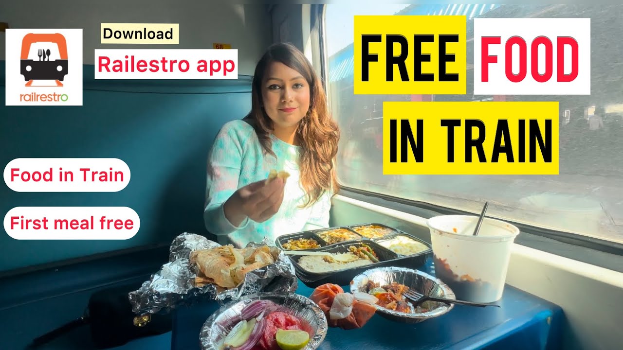 Get your first meal free on Train | Train food delivery by Railrestro app | restaurant style khana