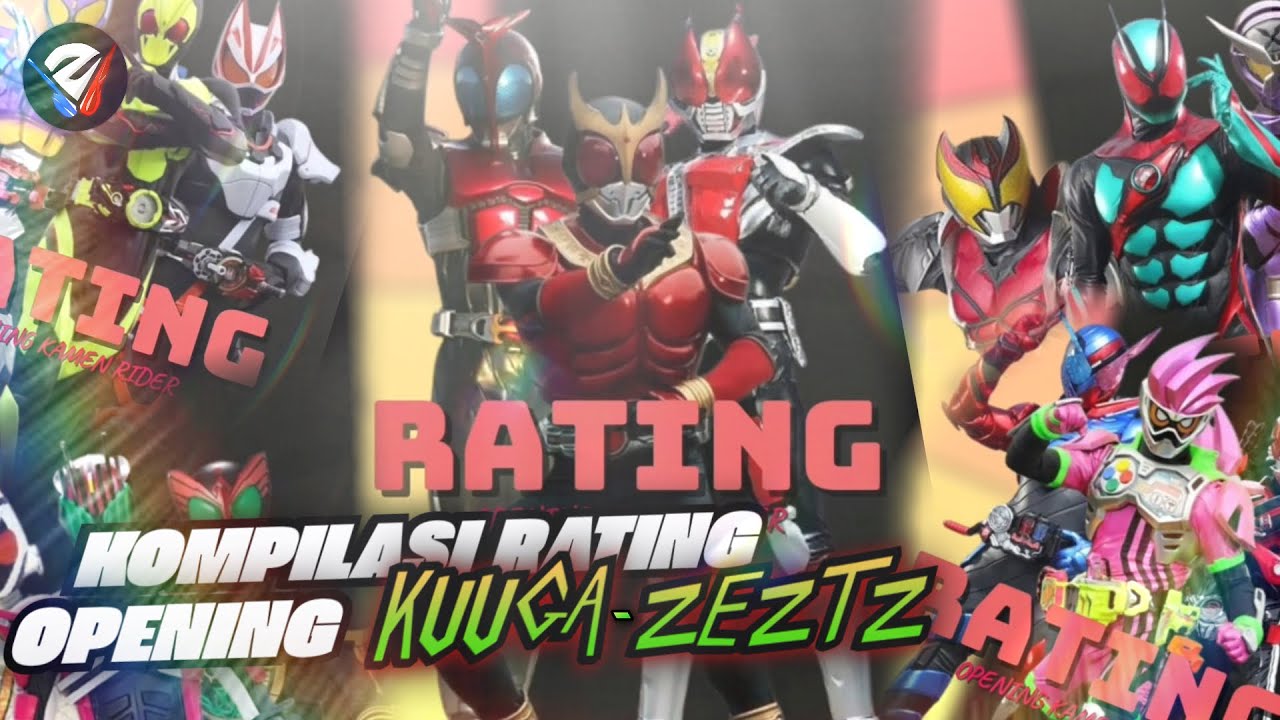 Kompilasi Rating Opening Kamen Rider Kuuga - Zeztz | Bahasantuy #26
