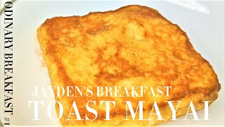 ORDINARY BREAKFAST #1 // MAKING TOAST MAYAI // EGG RECIPES FOR BREAKFST// BEST FOR YOUR KIDS //Snack