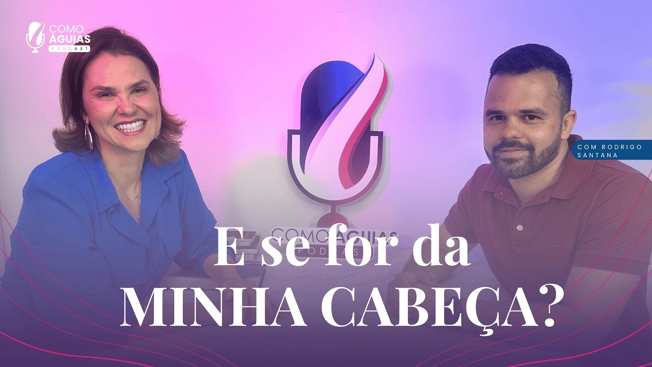 Deus fala - e a obediência torna sua voz mais clara | Podcast Como Águias - EP 74