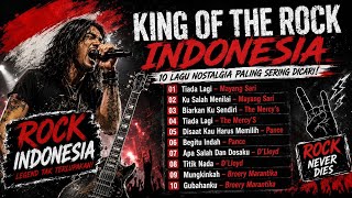 10 LAGU NOSTALGIA ROCK INDONESIA NO IKLAN PALING DICARI | KING OF THE ROCK INDONESIA FULL 2026