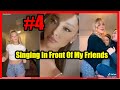 Singing In Front Of Friends #4 Compilation Of The Best Reactions