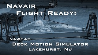 Lakehurst Deck Motion Simulator