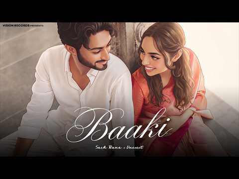 Baaki (Official Visualizer) | Sach Rana | Vneeeet