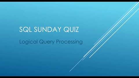 SQL Sunday Quiz - Week 1