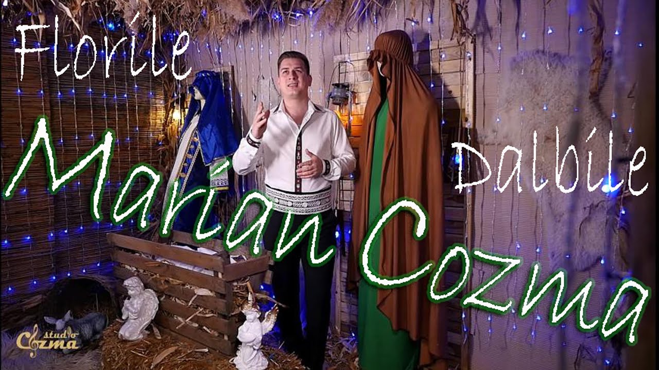 Marian Cozma-Florile Dalbile [Colind 2022]