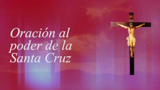 Christian Prayers: Prayer to the Power of the Holy Cross
