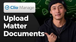 How to Upload Documents to a Matter in Clio Manage [2026 Easy Tutorial]