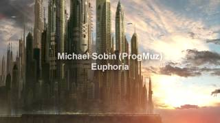 Michael Sobin (ProgMuz) - Euphoria. (art rock, metal, progressive, melodic, instrumental)