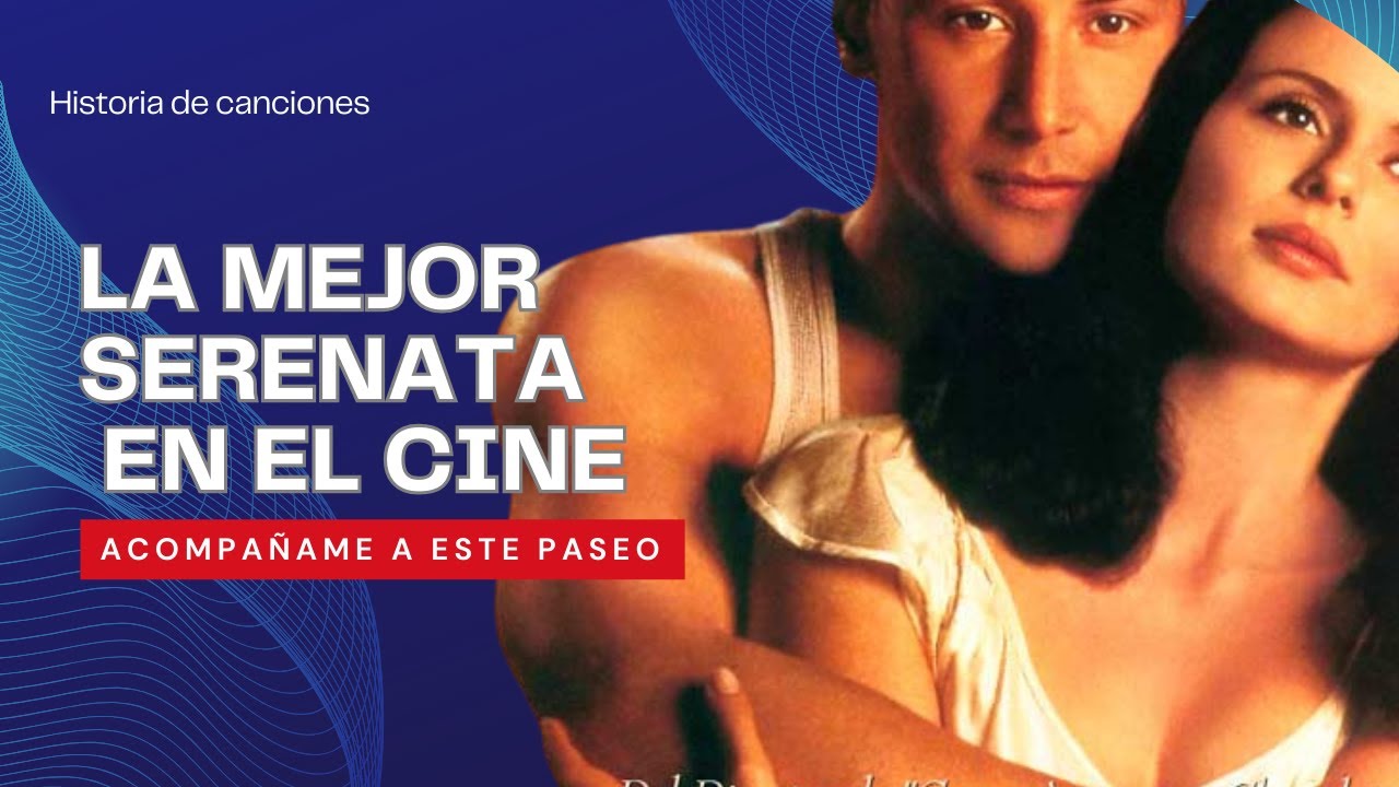 LA MEJOR SERENATA EN EL CINE, Acompañame a este paseo por las NUBES.