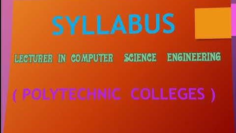 Polytechnic Lecturer Computer Science - Syllabus