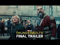 Marvel Studios’ Thunderbolts* | Final Trailer | In Theatres May 2