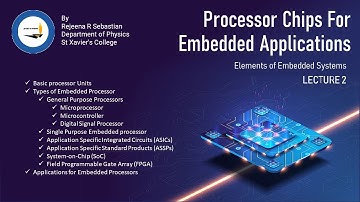 Elements of Embedded Systems | Lecture 2 | Processor Chips For Embedded Applications | MSc Physics