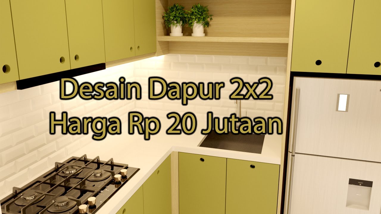  Dapur  Idaman Eps 1 Desain  Dapur  Minimalis  2x2 Harga  Rp 20 Jutaan YouTube