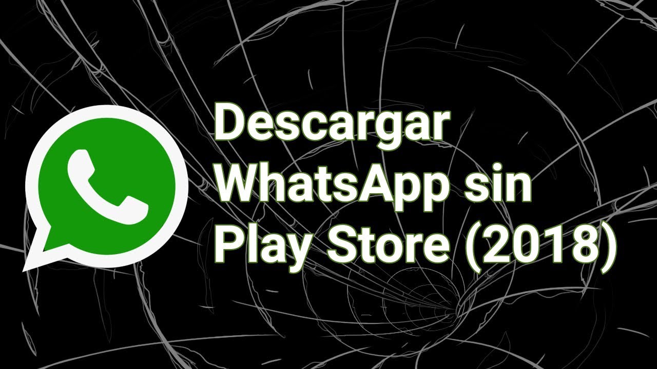 ✓ 📲 Instala tu Whatsapp sin PlayStore 🛒🔄