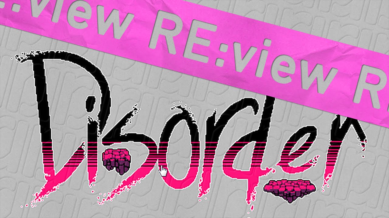REview – Disorder
