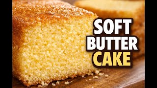 Soft Butter Cake Recipe | Easy Homemade Moist Cake screenshot 4