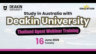 [THAI] Deakin University & Deakin College Indonesia - Yes Education Agent Webinar Training