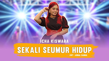SEKALI SEUMUR HIDUP - COVER BY ICHA KISWARA _ AFC ADINDA MUSIK