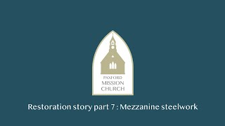 Restoration story pt 7 : Mezzanine Steelwork