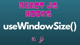 React JS Custom Hooks | useWindowSize