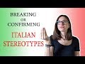 Italian Stereotypes! - Let an Italian tell you about them...