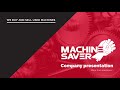 Company presentation Machine Saver Romania