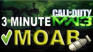 MW3 - MY FASTEST MOAB EVER IN 3 MINUTES!!!