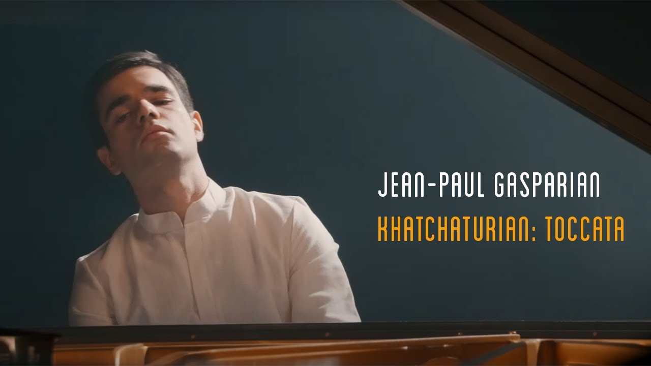 Aram Khachaturian : Toccata, Op. 11 in E-Flat Minor | Jean-Paul Gasparian