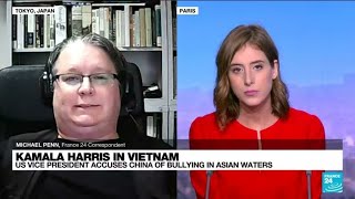 Harris urges Vietnam to join US in opposing China 'bullying' • FRANCE 24 English