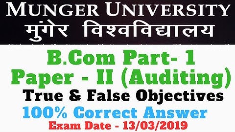 Auditing Objectives True/False Answer Key - 2019 Munger University B.Com Part -1 (Paper -II)