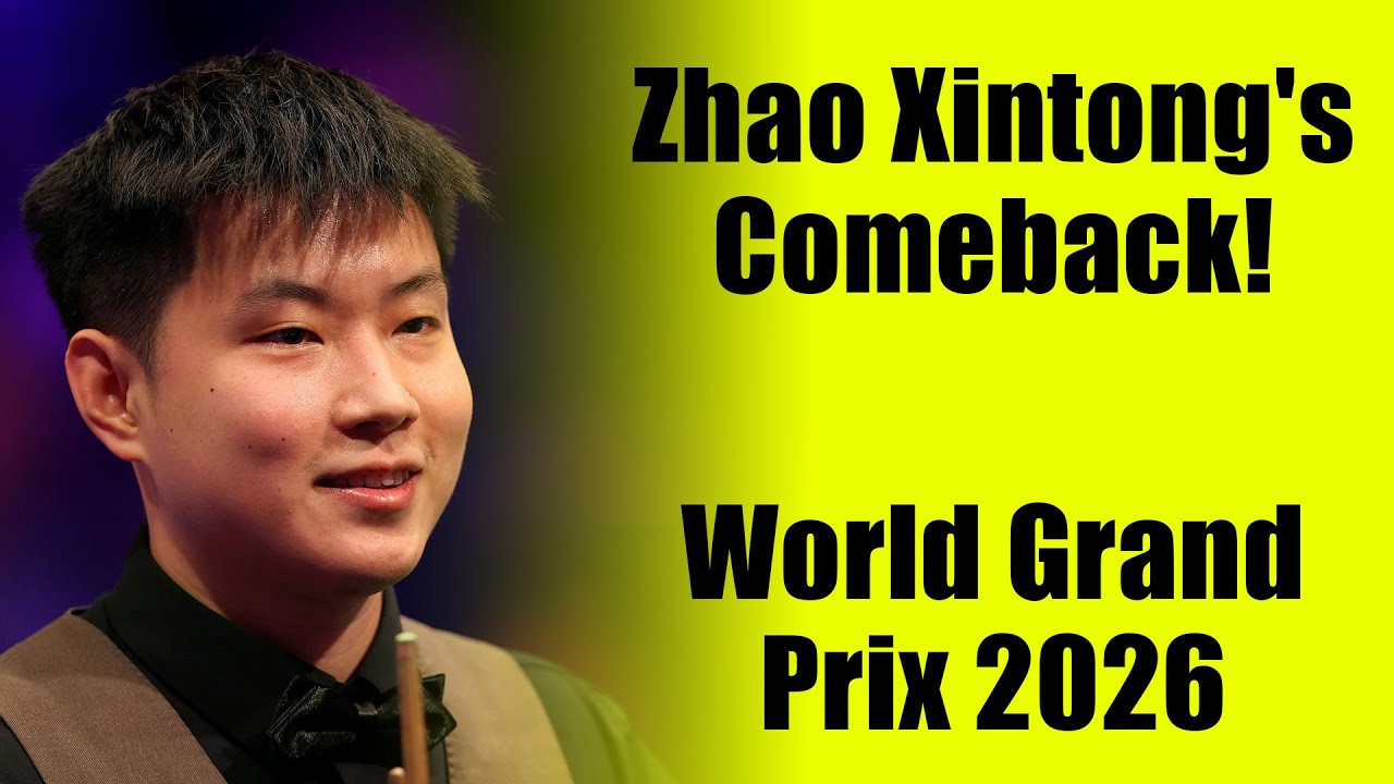 One of The Most Important Comebacks by Zhao Xintong! World Grand Prix 2026