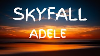 Adele - Skyfall (Lyrics)