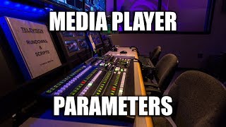 Media Player Parameters
