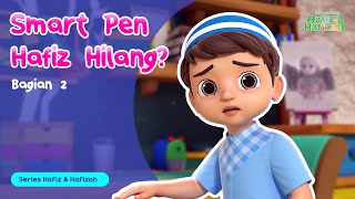 Smart Pen Hafiz Hilang ? (Part 2)| Kartun Anak-Anak Islami | Hafiz & Hafizah | Eps 12