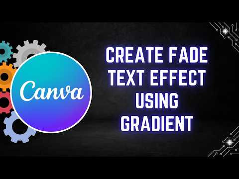 How to Create a Fade Text Effect Using Gradient in Canva