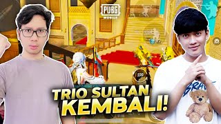 AKHIRNYA TRIO SULTAN KEMBALI! LANGSUNG REBUTAN K1LLS!  PUBG MOBILE