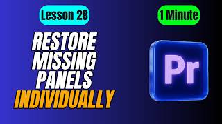 Celebrity How to Restore Missing Panels Individually in Premiere Pro - Lesson 28 Adobe Premiere Pro Tutorial Profile