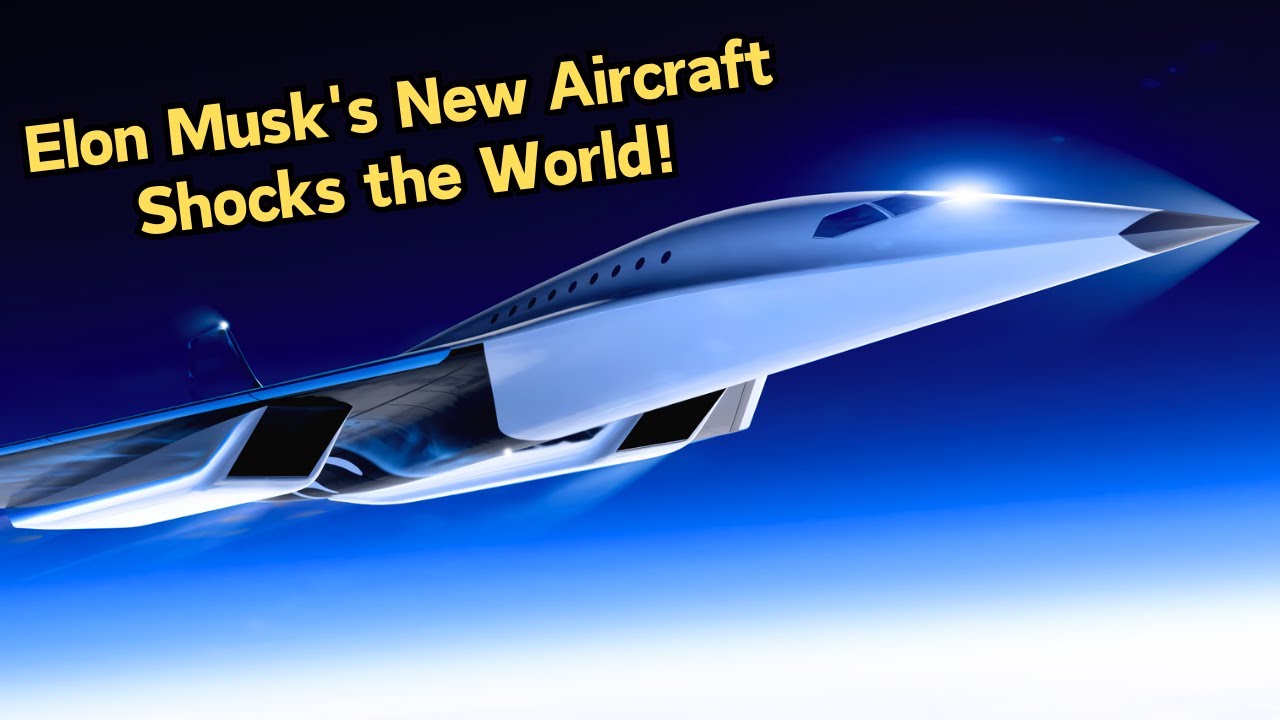World Stunned by Elon Musk's New Hypersonic Aircraft That Breaks All