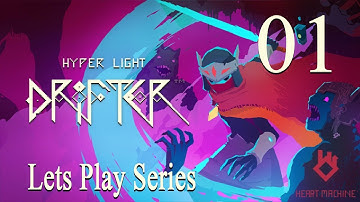 Hyper Light Drifter - Lets Play Part 1: Rescued