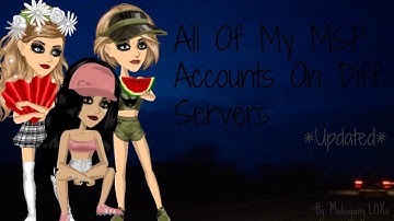 All Of My MSP Accounts *Updated* || MovieStarPlanet