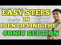 EASY STEPS TO IDENTIFY A CONIC SECTION | CIRCLE | PARABOLA | ELLIPSE | HYPERBOLA | JUDD HERNANDEZ