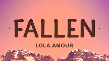 Lola Amour - Fallen (Lyrics) | What if I told you that I fallen