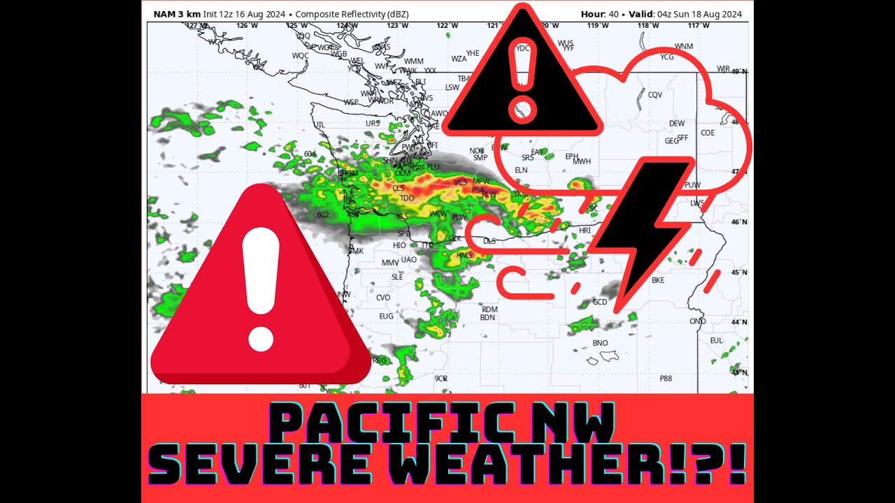 Pacific NW Weather: Major Thunderstorm Activity Incoming! - YouTube