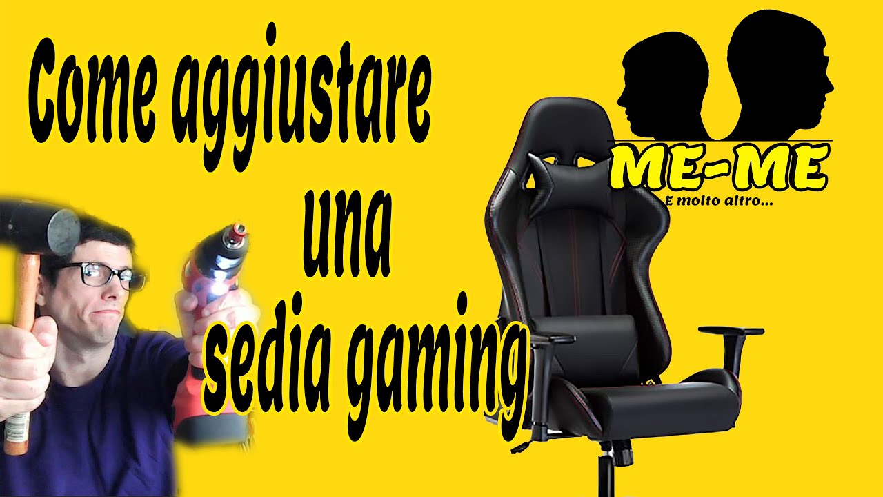 COME AGGIUSTARE UNA SEDIA GAMING 