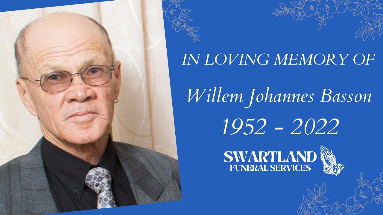 Funeral service of the late Willem Johannes Basson YouTube