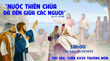 THÁNH LỄ TRỰC TUYẾN | THỨ SÁU TUẦN XXVII MÙA THƯỜNG NIÊN
