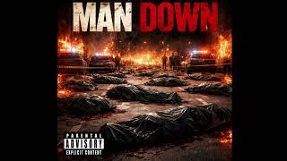 Man Down (ft. Luh Stizzy)