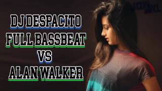 DJ DESPACITO VS ALAN WALKER FULL BASS MANTAP JIWA